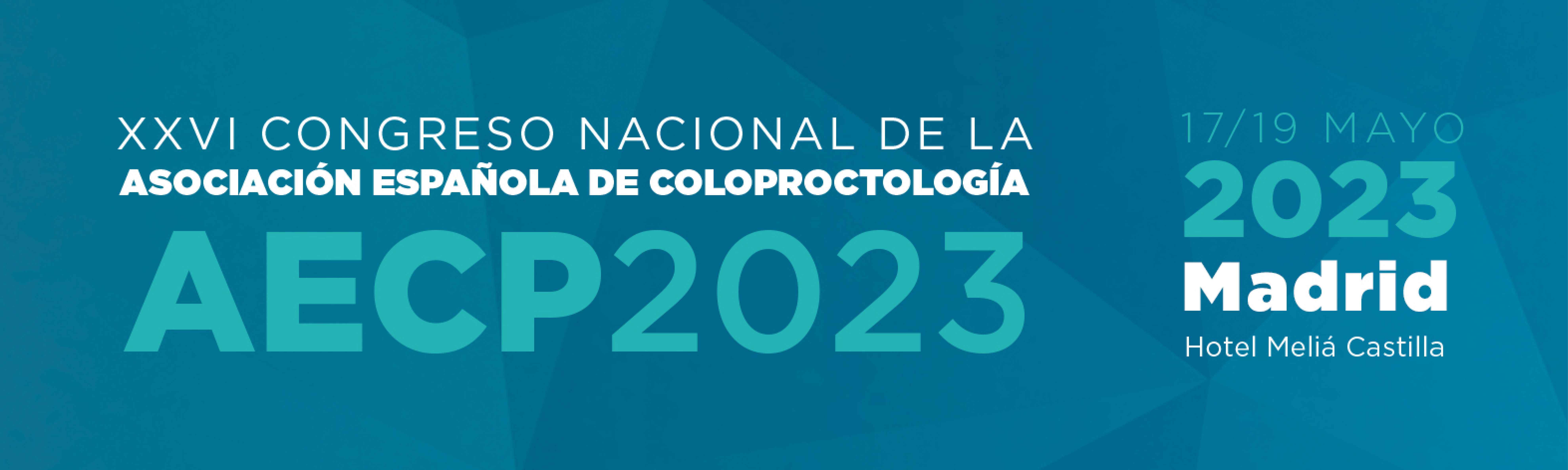XXVI National Congress of the Spanish Association of Coloproctology (AECP), 17-19 May 2023, Madrid